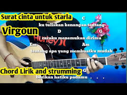 G c takkan habis sejuta lagu d g untuk menceritakan cantikmu em am kan teramat panjang puisi d g. Kunci Gitar Surat Cinta Untuk Starla Virgoun Last Child Gampang Bosqu By Darmawan Gitar Chords Chordify