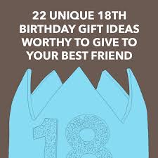 You'll for sure win at best gift giver with your 18 year old! 22 Unique 18th Birthday Gift Ideas Worthy To Give To Your Best Friend Dodo Burd