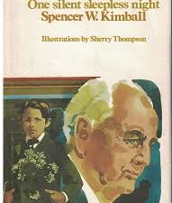 1975 ~ One Silent Sleepless Night ~ Spencer W. Kimball