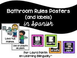 Bathroom Rules Labels In Spanish Dual Language Classroom Classroom Language Dual Language Spanish