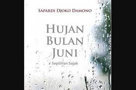 Hujan bulan juni pertama kali diterbitkan oleh grasindo tahun 1994 dan telah dicetak ulang beberapa kali. Sapardi Djoko Damono Dan Ceritanya Soal Hujan Bulan Juni Halaman All Kompas Com