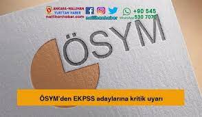 Osym Den Ekpss Adaylarina Kritik Uyari Haber Egitim Gazete