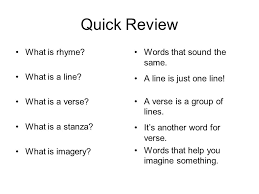 Of these characteristics, rhythm is essential. Identifying Poetry Elements Objective Li 34 I Can Identify Structural Elements Of Poetry Like Rhyme Rhythm Lines Verses Stanzas And Imagery Ppt Download