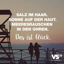 Salz Im Haar Sonne Auf Der Haut Meeresrauschen In Den Ohren Das Ist Gluck Visual Statements Zitate Reisen Segeln Zitate Reisen Spruch