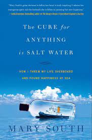 The Cure For Anything Is Salt Water Ebook By Mary South Rakuten Kobo