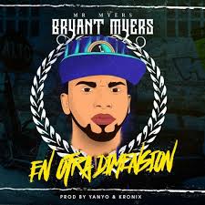 Listen to Bryant Myers "En Otra Dimension" Prod By Kronix Magical & Yanyo  The Secret Panda by BryantMyers in Bryan myres playlist online for free
