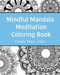 This coloring page features three feathers within borders which are designed to be. Mindful Mandala Meditation Coloring Book High Quality Beautifully Designed Mandala Coloring Pages Ranging From Simple To Complex Mandala Coloring Books Paperback The Concord Bookshop Established 1940