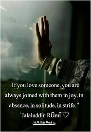 I Love You I M Joined To You You Are My World And My Happiness Rumi Love Quotes Rumi Quotes Rumi Love