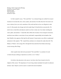 A reflection paper is personal and objective, but you should still keep your thoughts organized and sensible. Land Ethic Reflection Paper