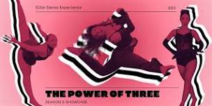 Season 3 Showcase: The Power Of 3