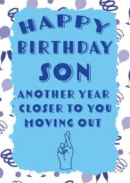 I'm sure they'll thank you for it. Birthday Cards For Son Happy Birthday Son Thortful