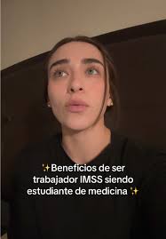 Beneficios de ser trabajador IMSS siendo estudiante de medicina