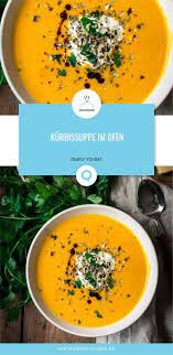 Kurbissuppe Im Ofen Zubereiten Rezept Kurbissuppe Ofensuppe Kurbissuppe Rezept
