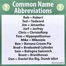 Obvious Plant Presents Common Name Abbreviations Pun Names Just For Laughs Twisted Humor