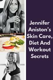 Find Out Jennifer Aniston S Skin Care Diet And Workout Secrets Jenniferaniston Jenniferanis Jennifer Aniston Diet Jennifer Aniston Workout Jennifer Aniston