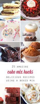 25 Amazing Cake Mix Hack Recipes It S Always Autumn Recipes Using Cake Mix Cake Mix Boxed Cake Mixes Recipes