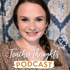 Teacher Thoughts (podcast)