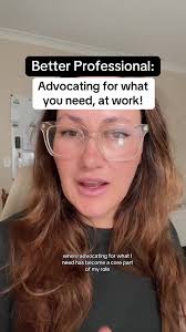 Advocating for What You Need in the Workplace