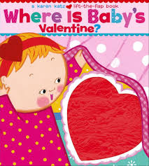 Check out our childrens valentine selection for the very best in unique or custom, handmade pieces from our shops. Where Is Baby S Valentine A Lift The Flap Book Katz Karen Katz Karen 9781416909712 Amazon Com Books