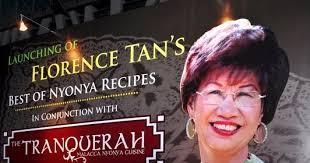 CHASING FOOD DREAMS: The Tranquerah, Encorp Strand: Launching of Florence  Tan's Best of Nyonya Recipes in conjunction with The Tranquerah's 1st  Anniversary Celebration!