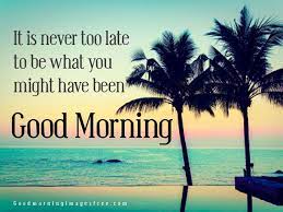 31+ good morning images with quotes for whatsapp. 30 Inspirational Hd Good Morning Wallpaper Download