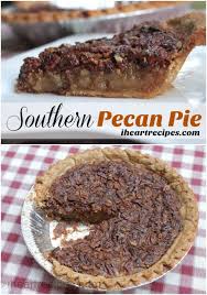 Southern Pecan Pie I Heart Recipes Recipe Pecan Pie Recipe Easy Southern Pecan Pie Southern Thanksgiving Recipes