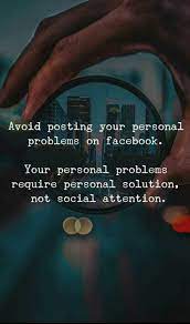 Those times are when you need to post content to get the most engagement possible. I Ll Love You Now And Forever Avoid Posting Your Personal Problems On Facebook Your Personal Problems Require Personal Solution Not Social Attention Jhoyce M Ramirez Facebook