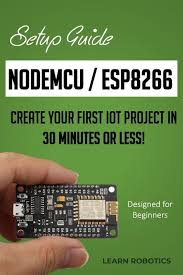 Getting Started With Nodemcu Esp8266 Using Arduino Ide Learn Robotics In 2020 Arduino Projects Diy Arduino Electronics Projects Diy