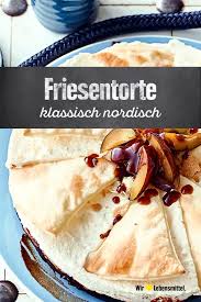 Friesentorte Rezept Edeka Rezept Friesentorte Rezepte Essen