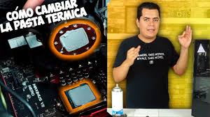 Cuando Cambiar Mi Pasta Termica Cual Es La Mejor Para Mi Y Como Cambiarla Youtube