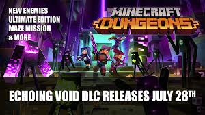 The final chapter of minecraft dungeons unfolds in echoing void, the newest dlc. Minecraft Dungeons Gets Echoing Void Dlc July 28th Minecraft Dungeons Ultimate Edition Announced Fextralife