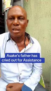 Asake Father Just Cry Out Begging Nigerian for Help