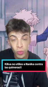 Respuesta a @Jose Rene Chacon Killua no uso a Nanika contra las  quimeras!!#pati#viral#anime#manga#hunterxhunter#hxh