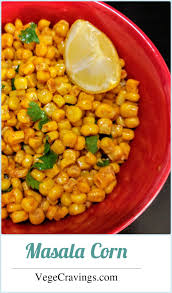Masala Corn Recipe Spicy Buttered Sweet Corn Vegecravings Recipe Spicy Recipes Indian Food Recipes Vegetarian Chaat Recipe