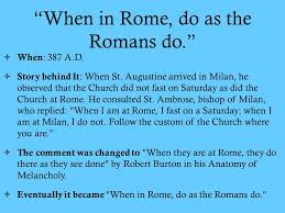 When you are visiting another place, you should follow the customs of the people in that place: Unit 4 Rome Ppt Download