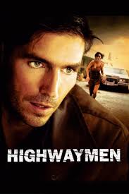 Earl e hank hanno una cosa in comune: Highwaymen I Banditi Della Strada Streaming Guarda Subito In Hd Chili