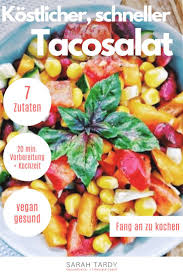 Tacosalat Gesund Und Lecker In 2020 Rezepte Vegane Vorspeisen Vegan Kochen