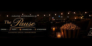 The Pause Presents: Movie Night Under the Stars