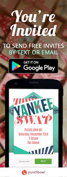Send Free Gift Swap Invitations By Text Message Right From Your Phone And Get Rsvps Instantly With Punchbowl Party Planni Swap Gifts Text Messages Invitations