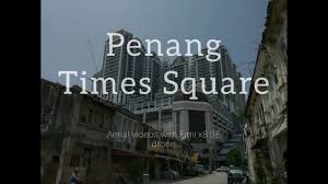 The restaurant is located in the former federal place cinema. Times Square Dato Keramat Road Georgetown Penang Malaysia Youtube