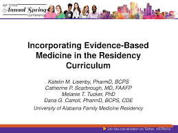 Incorporating Evidence Based Medicine In The Residency Curriculum Ppt Download