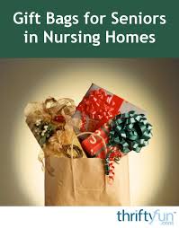 Gift Bags For Seniors In Nursing Homes Nursing Home Gifts Nursing Home Gifts For Elderly