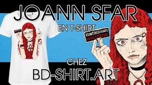 T-SHIRTS JOANN SFAR CHEZ BD-SHIRT.ART