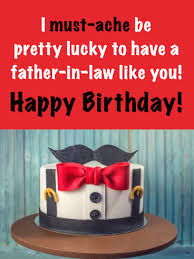 Birthday Wishes For Father In Law Mustache Be Lucky Happy Birthday Card For Father In Law Birthday Greeting Cards By Davia Happy Birthday Cards Birthday Wishes Birthday Greeting Cards