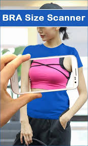 Maybe you would like to learn more about one of these? Bra Size Scanner For Android Apk Download