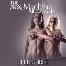 Amazon.com: The Sex Machine Rides Again: Taken by the Machine, Book 2  (Audible Audio Edition): C J Edwards, Altis Matisco, C J Edwards  Enterprises Ltd: Books