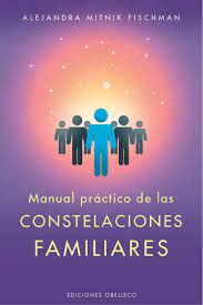 Amazon Com Manual Practico De Constelaciones Familiares Spanish Edition 9788491114468 Mitnik Fischman Alejandra Libros