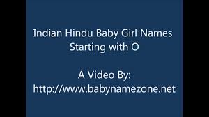 Home » baby names » indian baby boy names starting with a. Indian Hindu Baby Girl Names O Youtube
