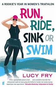 If you were around triathlon in the early years, you owned something from quintana roo. Run Ride Sink Or Swim A Year In The Exhilarating And Addictive World Of Women S Triathlon English Edition Ebook Fry Lucy Amazon De Kindle Shop
