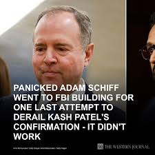 Panicked Adam Schiff Went to...